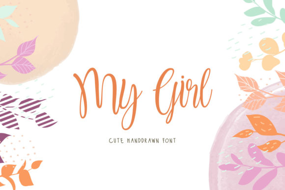 My Girl: A Dainty and Charming Handwritten Font for Crafters