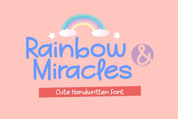 Rainbow and Miracles: A Sweet Handwritten Font for Web Design