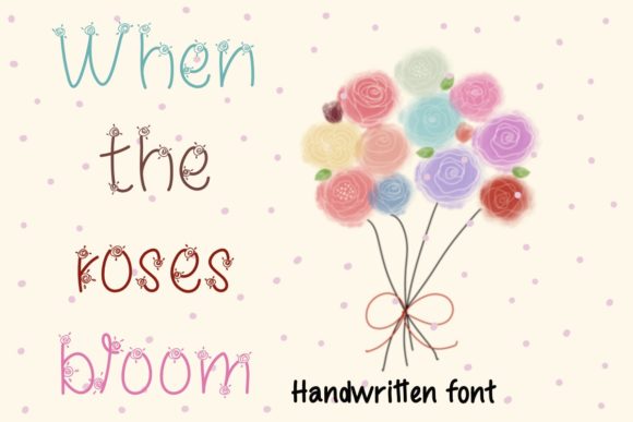 When the Roses Bloom: A Charming Font for Engaging Visuals